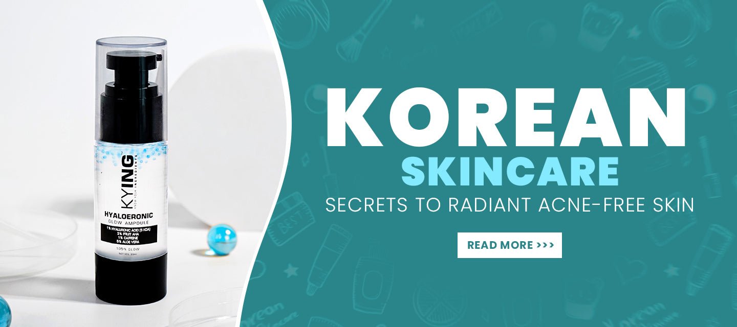 Discover Korean Skincare: Secrets to Radiant, Acne-Free Skin - KNOW YOUR INGREDIENTS