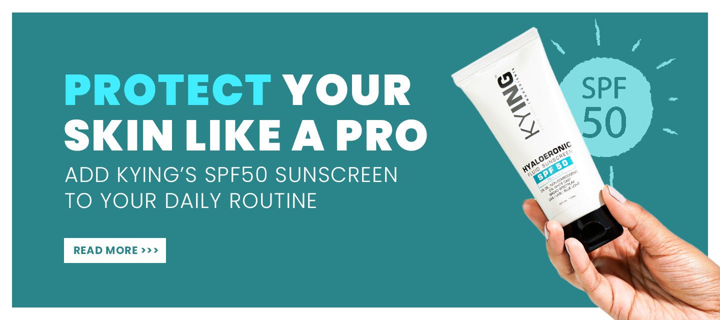 Protect Your Skin Like a Pro: Add Kying’s SPF50 Sunscreen to Your Daily Routine - KNOW YOUR INGREDIENTS